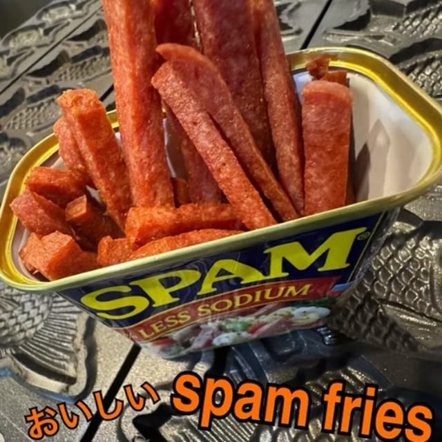 SPAM Fries.